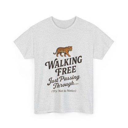 Walking Free Tiger Shirt for Men - Just Passing Through Funny Graphic Tee - Wild Animal Casual Top, Gift Nature Lovers
