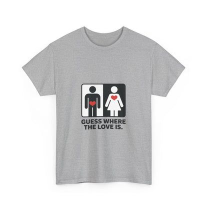 Funny Love Location Women's T-Shirt, Bold Graphic Humorous Relationship Tee, Gift for Couples, Valentine's Day Gift, Love joke tee