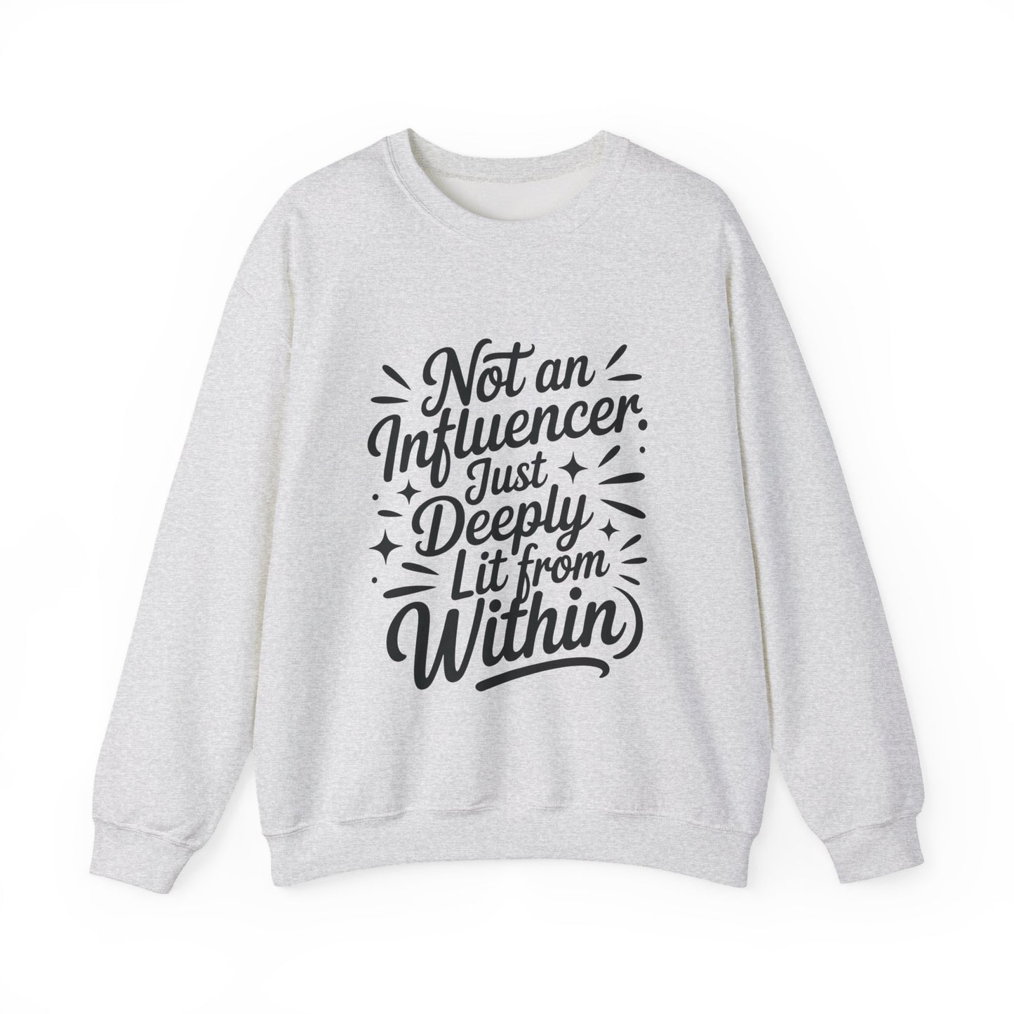Funny Womens Crewneck Sweatshirt, Sarcastic Motivational shirt, influencer sweater, instagram girl top, witty girl shirt, tiktok fashion