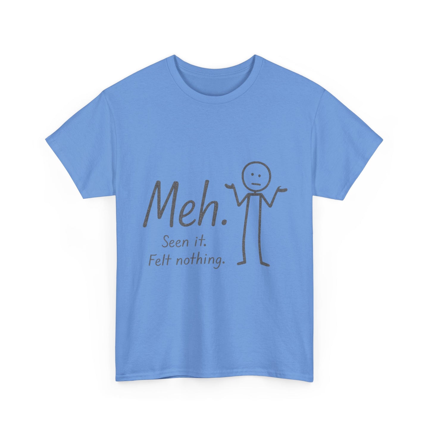 Meh. Heavy Cotton Men's Tee, Comfortable & Casual Humor Shirt, Gift for Friends, Relaxed Fit for Everyday Wear, Ideal for Birthdays, Moods