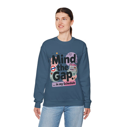Funny Women's Sweatshirt, Mind The Gap London Tube Inspired, Office Humor Graphic Pullover