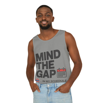 Funny Men's Tank Top, Mind The Gap in My Schedule, London Tube Inspired Office Humor Shirt