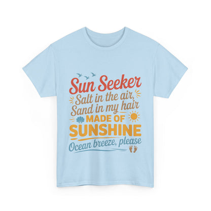 Sun Seeker Summer Quote Shirt, Made of Sunshine Beach Vibes Tee, Ocean Breeze Please Shirt for Women, Salt in the Air Sand in My Hair Top