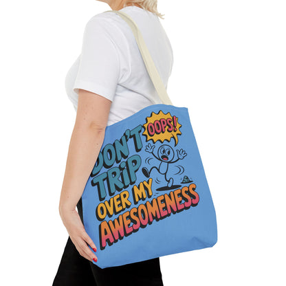 Funny Tote Bag - "Don't Trip Over My Awesomeness" - Perfect for Gifts, Beach Days, Shopping, & More!, , Large Tote Bag, beach weekender bag