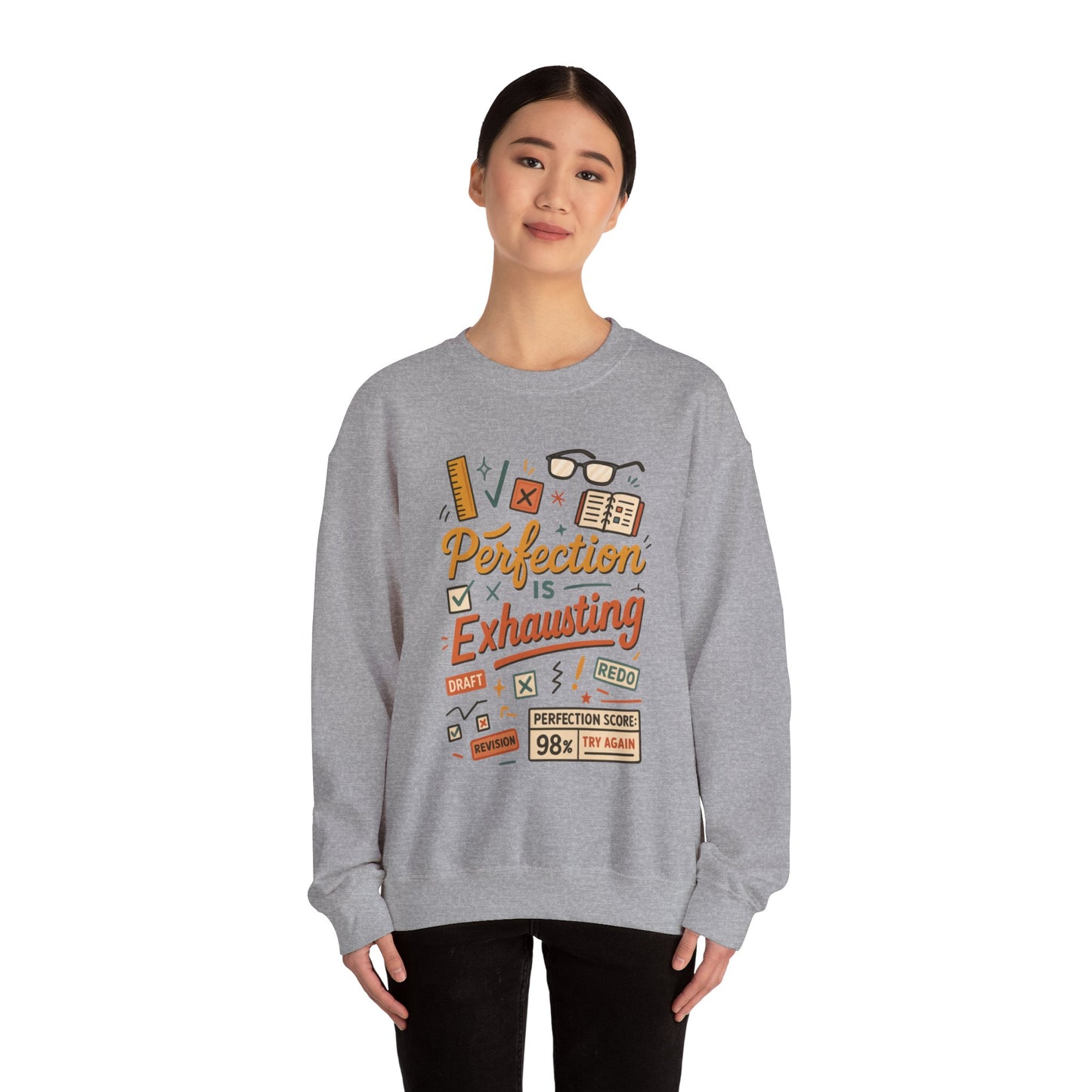 Exhausting Perfection Crewneck Sweatshirt, Funny Gift for Students, Cozy Unisex Sweater, Gift for Graduates, Motivational Apparel