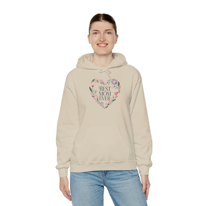 Floral Heart Mom Hoodie - Best Mom Ever Sweatshirt for Mother's Day, Gift for Mom, Cozy Sweatshirt for Women, Everyday Wear, New Mom Gift