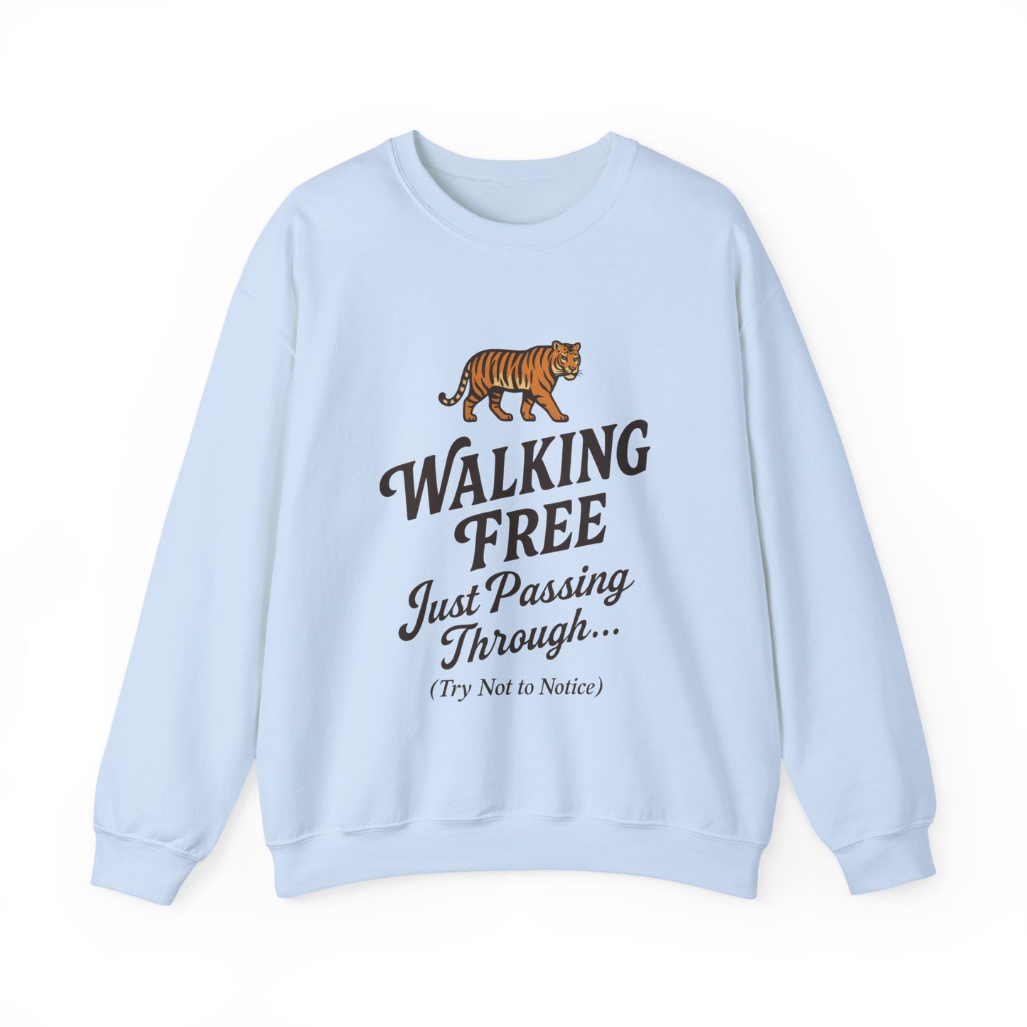 Funny Tiger Mens Crewneck Sweatshirt - Walking Free Cozy Wild Animal Pullover - Motivational Sweatshirt, Inspirational Apparel