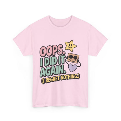 Retro Graphic Tee, Oops I Did It Again Shirt, Funny Women's T-shirt, Casual Statement Wear, Positive Message Women's T-Shirt