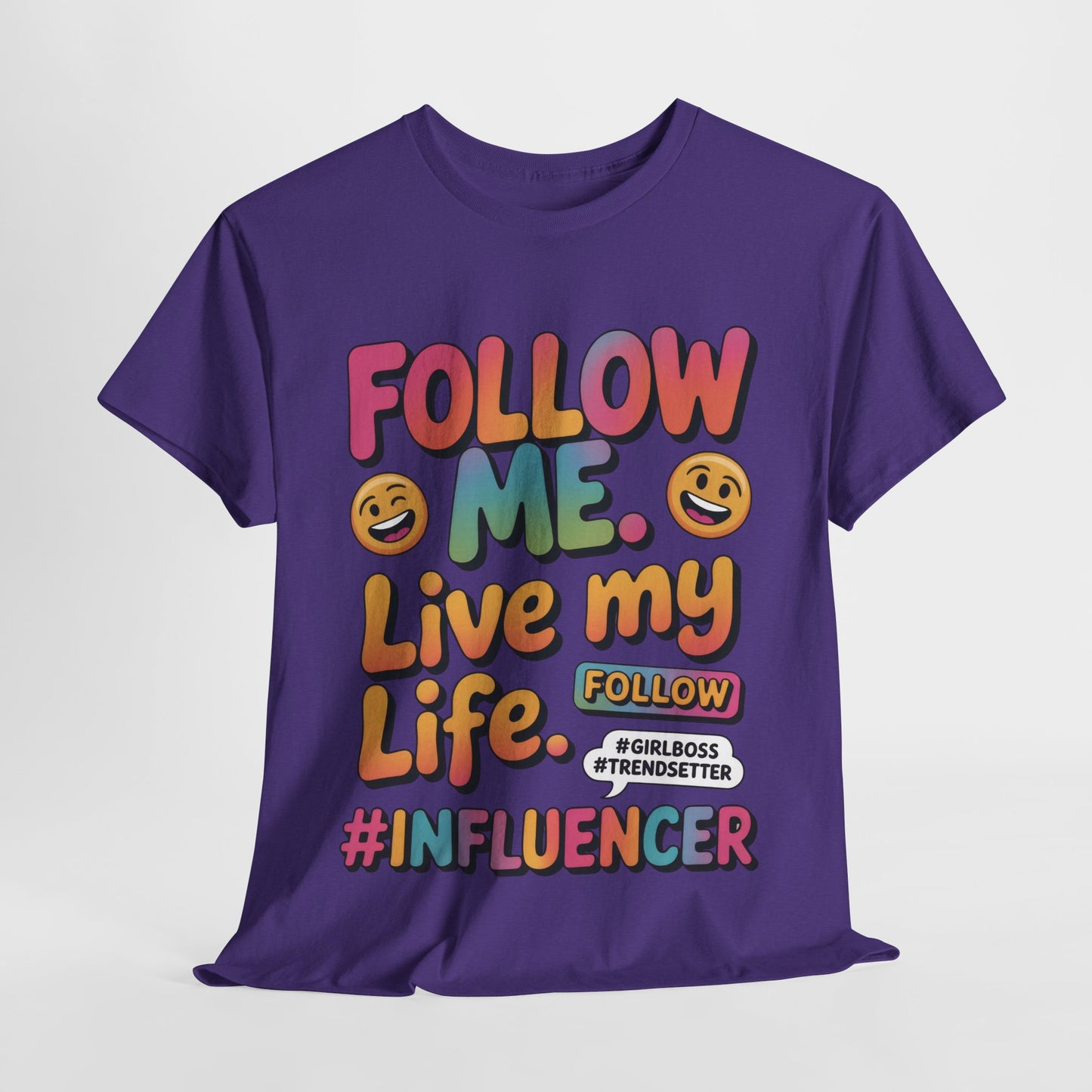 Womens Heavy Cotton Tee, Influencer Graphic Tee, Follow Me Live My Life Shirt, Colorful Trendy GirlBoss T-Shirt, Trendsetter Summer Wear