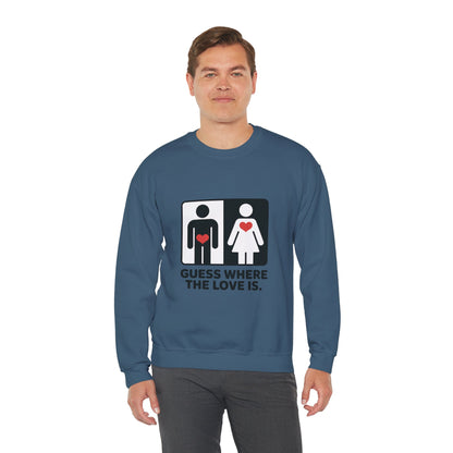 Guess Where the Love Is Mens Crewneck Sweatshirt, Cute Couples Gift, Love Themed Apparel, Valentine's Day Apparel, Relationship Sweatshirt