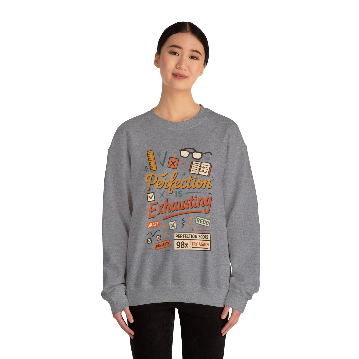 Exhausting Perfection Crewneck Sweatshirt, Funny Gift for Students, Cozy Unisex Sweater, Gift for Graduates, Motivational Apparel