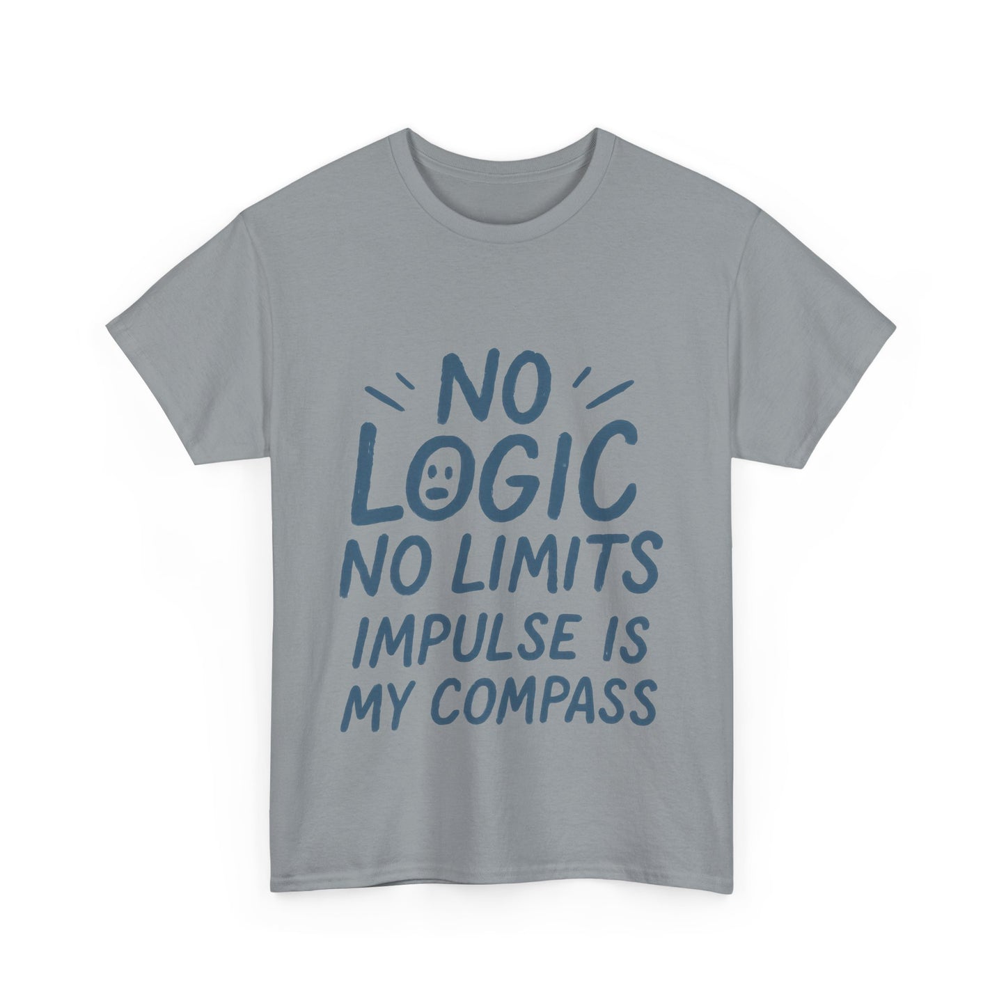 Funny No Logic Mens T-Shirt, No Limits Impulse Quote, Relaxed Fit Graphic Tee, Gift for Him, Casual Wear for Creatives, Gift for Artists