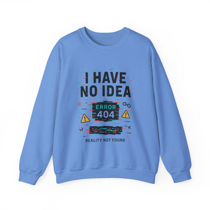 Error 404 Humor Crewneck Sweatshirt, Comfy Unisex Oversized Sweater, Fun Casual Wear, Tech Lover Gift, Everyday Loungewear