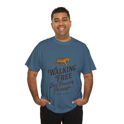 Walking Free Tiger Shirt for Men - Just Passing Through Funny Graphic Tee - Wild Animal Casual Top, Gift Nature Lovers