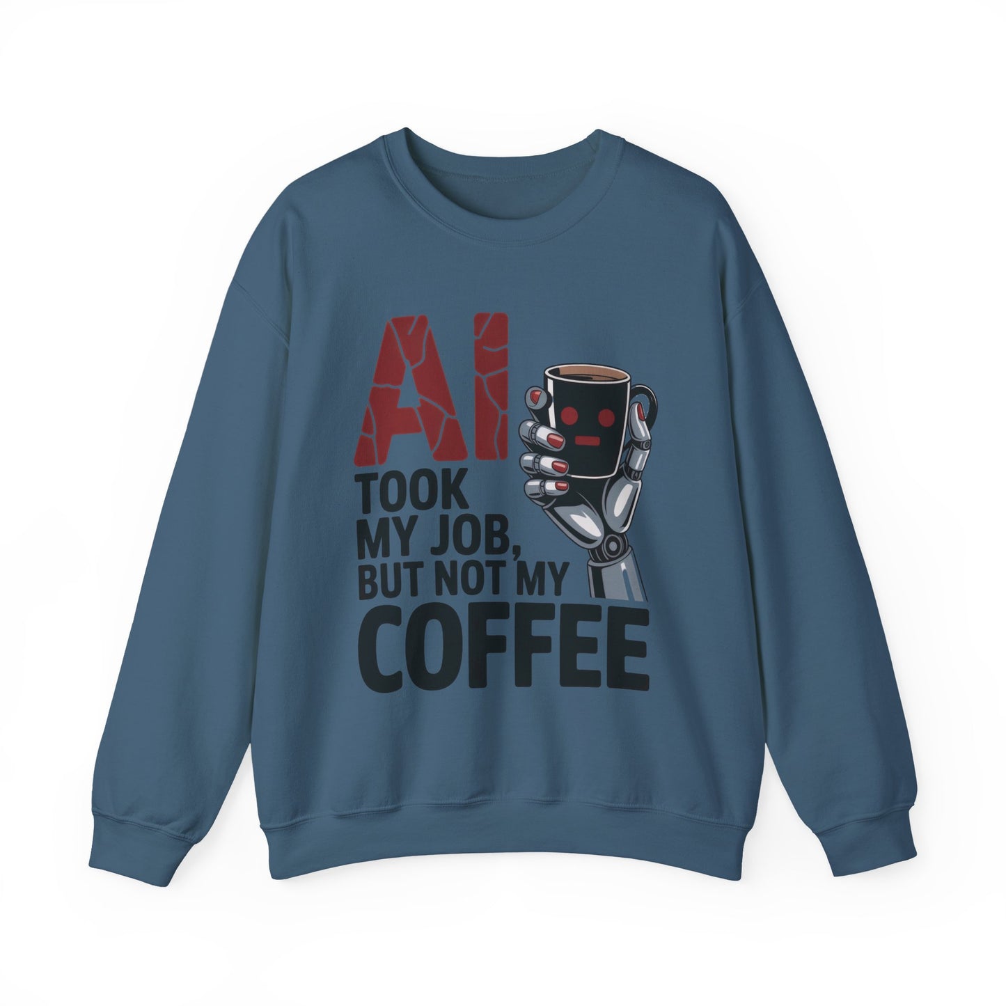 AI Coffee Sweatshirt, Funny Robot Humor Pullover, Geek Sarcastic Job Joke Top, Women's Heavy Blend™ Crewneck Sweatshirt