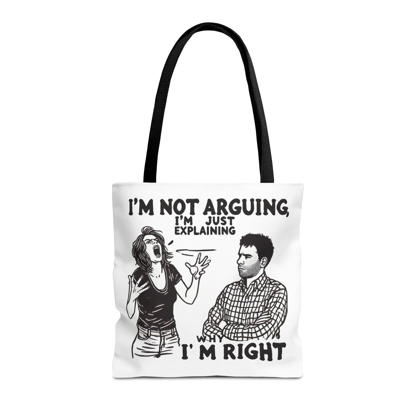 Funny Quote Tote Bag, I'm Not Arguing Tote, Gift for Mom, Shopping Bag, Sarcastic Humor Bag, Funny Gift Women