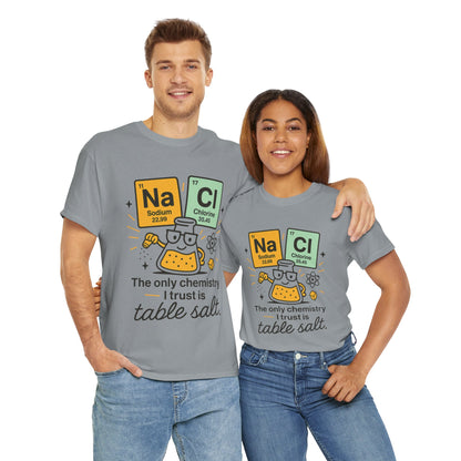 Chemistry Humor T-Shirt, Science Lover Shirt, Gift for Chemistry Teacher, Science Tee, Unique Educational Apparel, Unisex Nerdy Pun Shirt