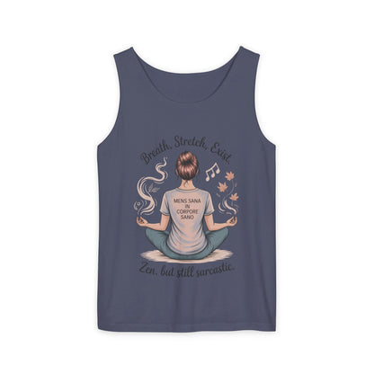 Zen Sarcastic Tank Top, Unisex Meditation Shirt, Breath Stretch Exist Tee, Yoga Apparel, Gift for Mindfulness Lovers