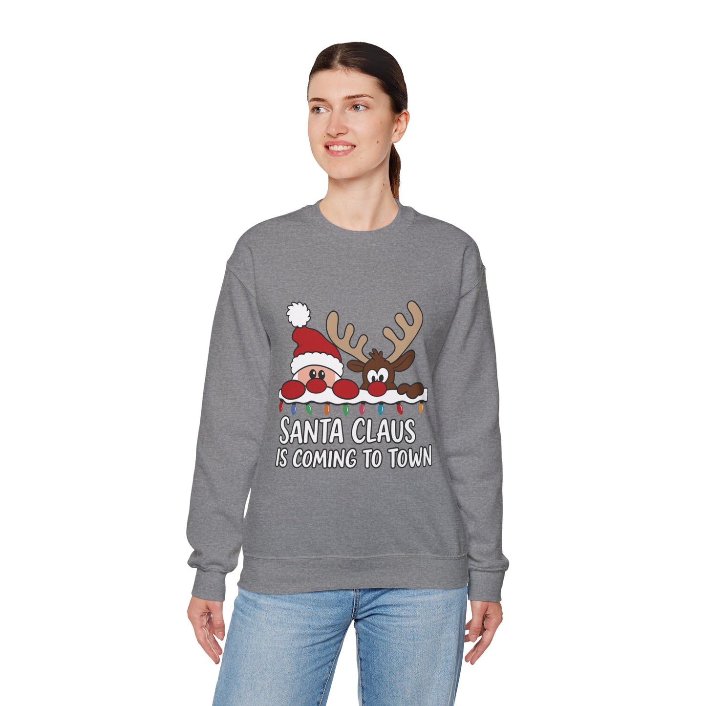 Santa Claus Is Coming to Town Women's Christmas Sweatshirt, Cute Santa - Reindeer Holiday Jumper