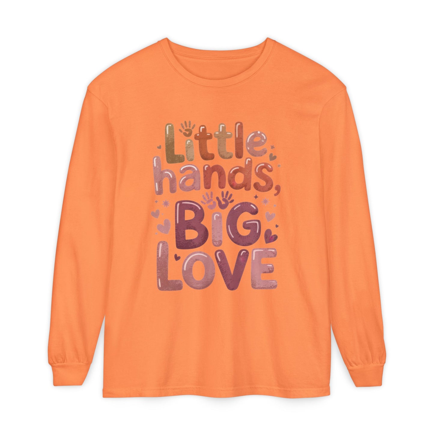 Little Hands, Big Love Long Sleeve T-Shirt, Perfect for Moms Gifts, Cute Mom Long Sleeve T-Shirt, Baby Showers Gift, mother's day Gift