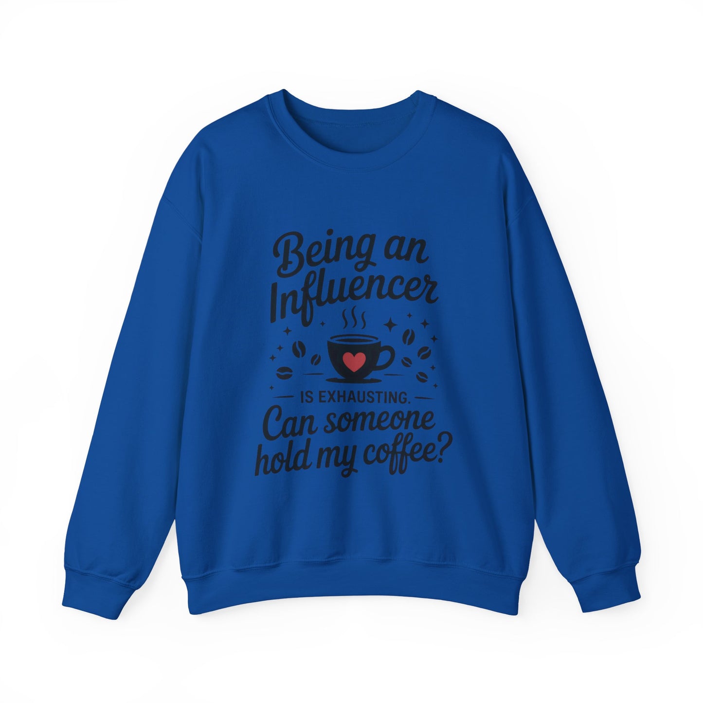 Social Media Humor Womens Sweatshirt, Funny Influencer Sweatshirt, instagram girl top, tiktok fashion, Perfect for Coffee Lovers