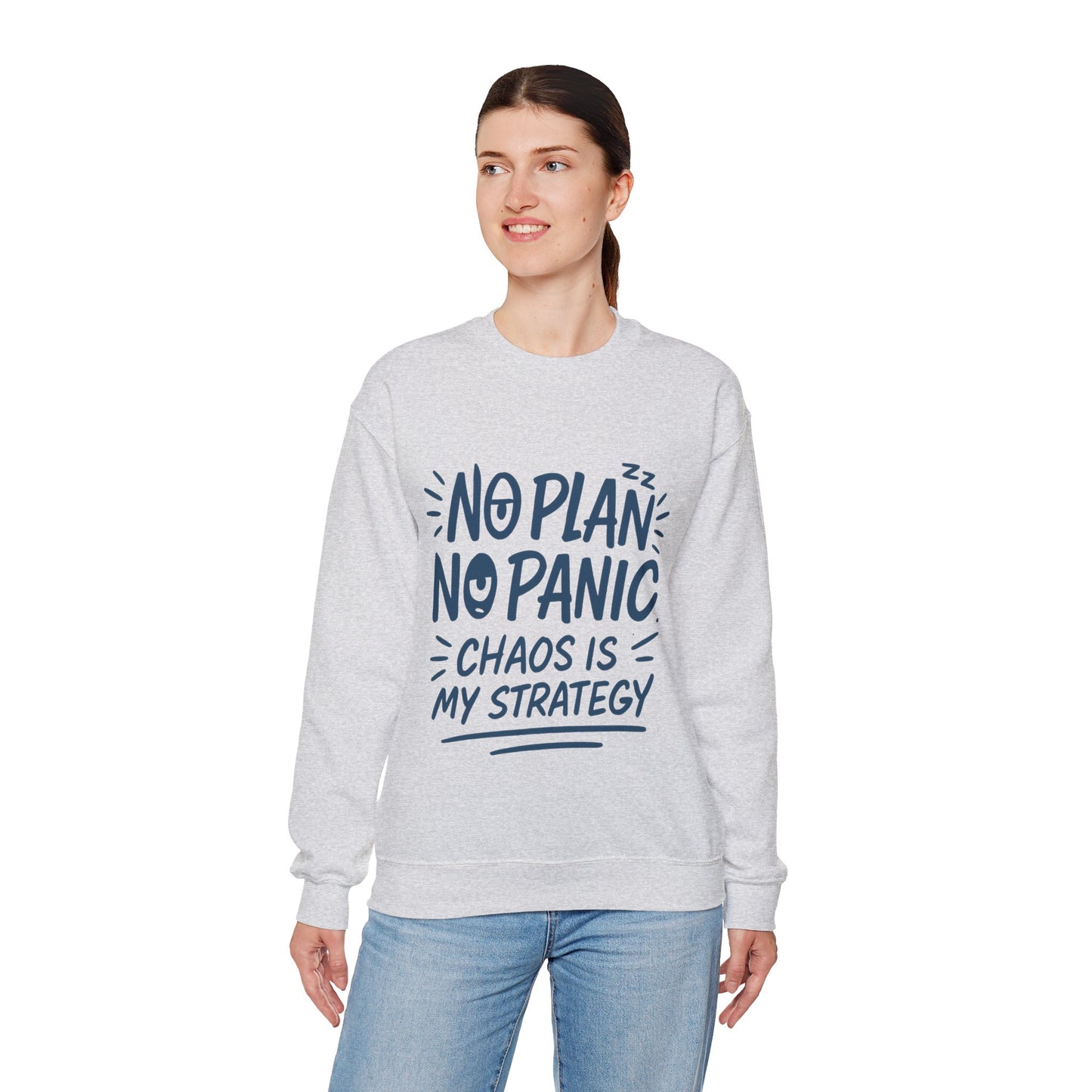 Funny Women's Crewneck Sweatshirt, Chaos Strategy Sweatshirt, No Plan No Panic, Cute Winter Layering for Women, Humorous Gift Idea