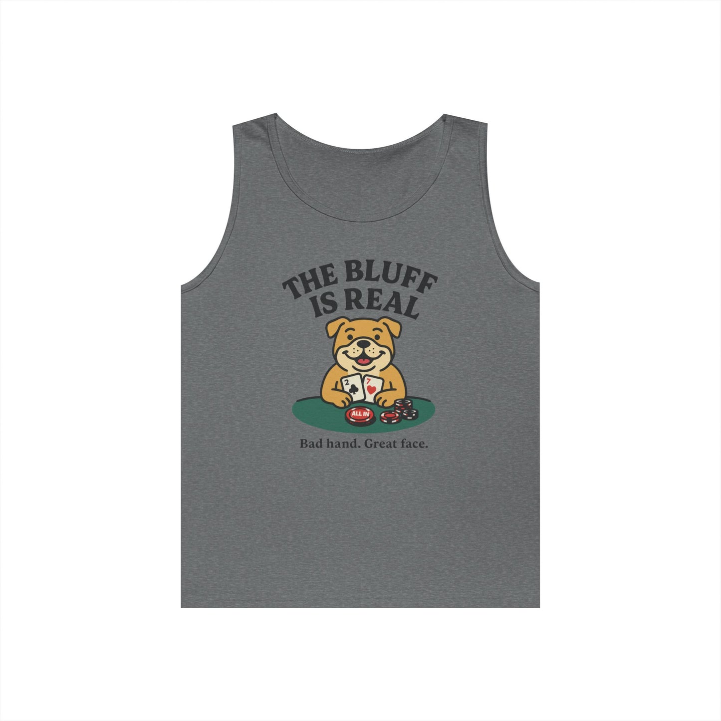 Funny Dog Poker Tank Top, The Bluff is Real Tee, Animal Lover Gift, Unisex Casino Humor Gift, Poker Night Apparel, Cute Pet Humor T-Shirt