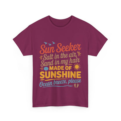 Sun Seeker Summer Quote Shirt, Made of Sunshine Beach Vibes Tee, Ocean Breeze Please Shirt for Women, Salt in the Air Sand in My Hair Top