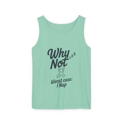 Comfy Mens Tank Top - Why Not? | Perfect for Relaxing, Gift for Nappers, Summer Wear, Vacation Apparel, Hilarious Lounge Top