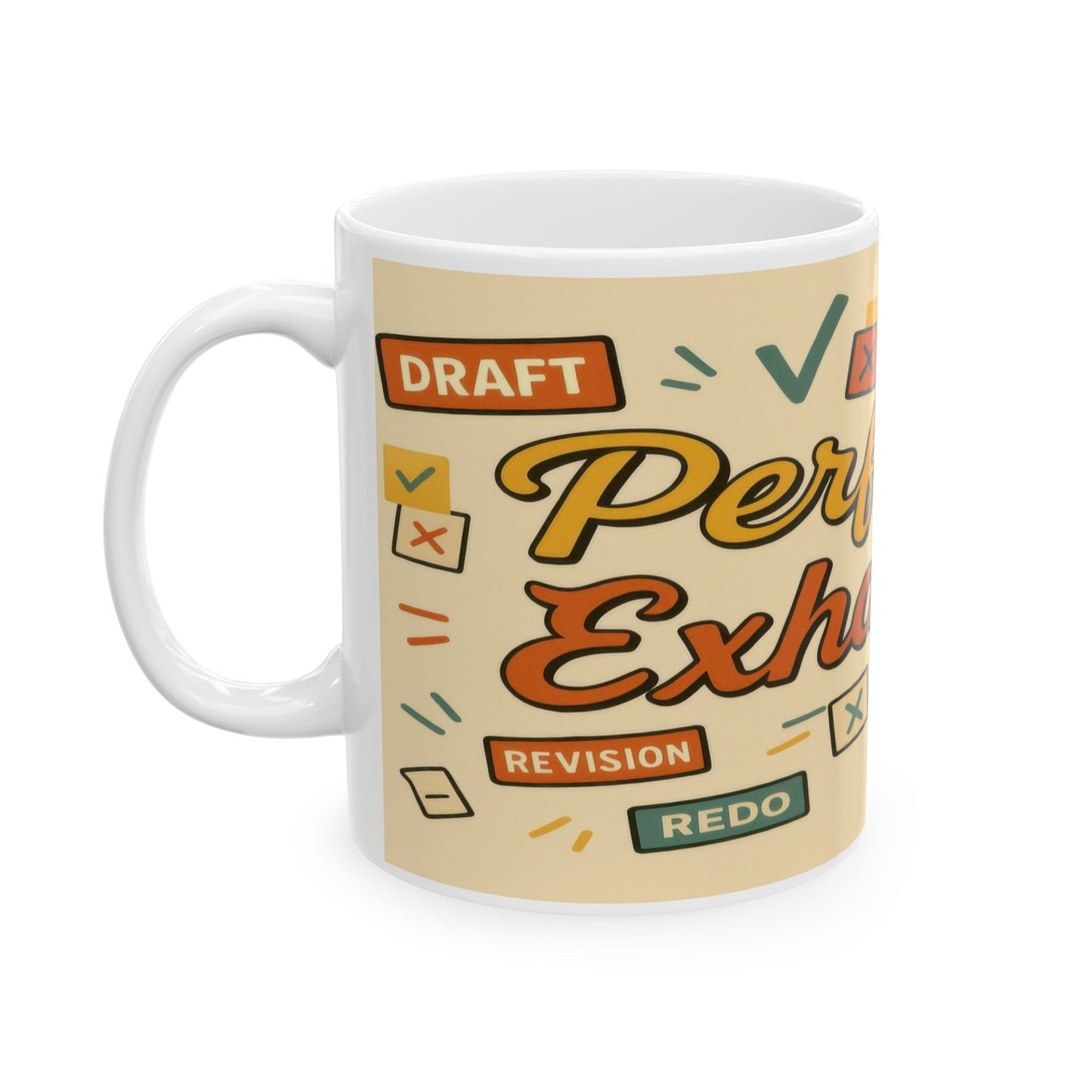 Perfection is Exhausting Mug | Funny Coffee Cup, Ideal Gift for Students, Stress Relief, Home Office, Gifts for Graduates