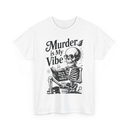Womens Heavy Cotton Tee - "Murder is My Vibe" Graphic Shirt for Ghoulish Vibes, Halloween Fun, Spooky Season, Casual Wear, Gift for [...]