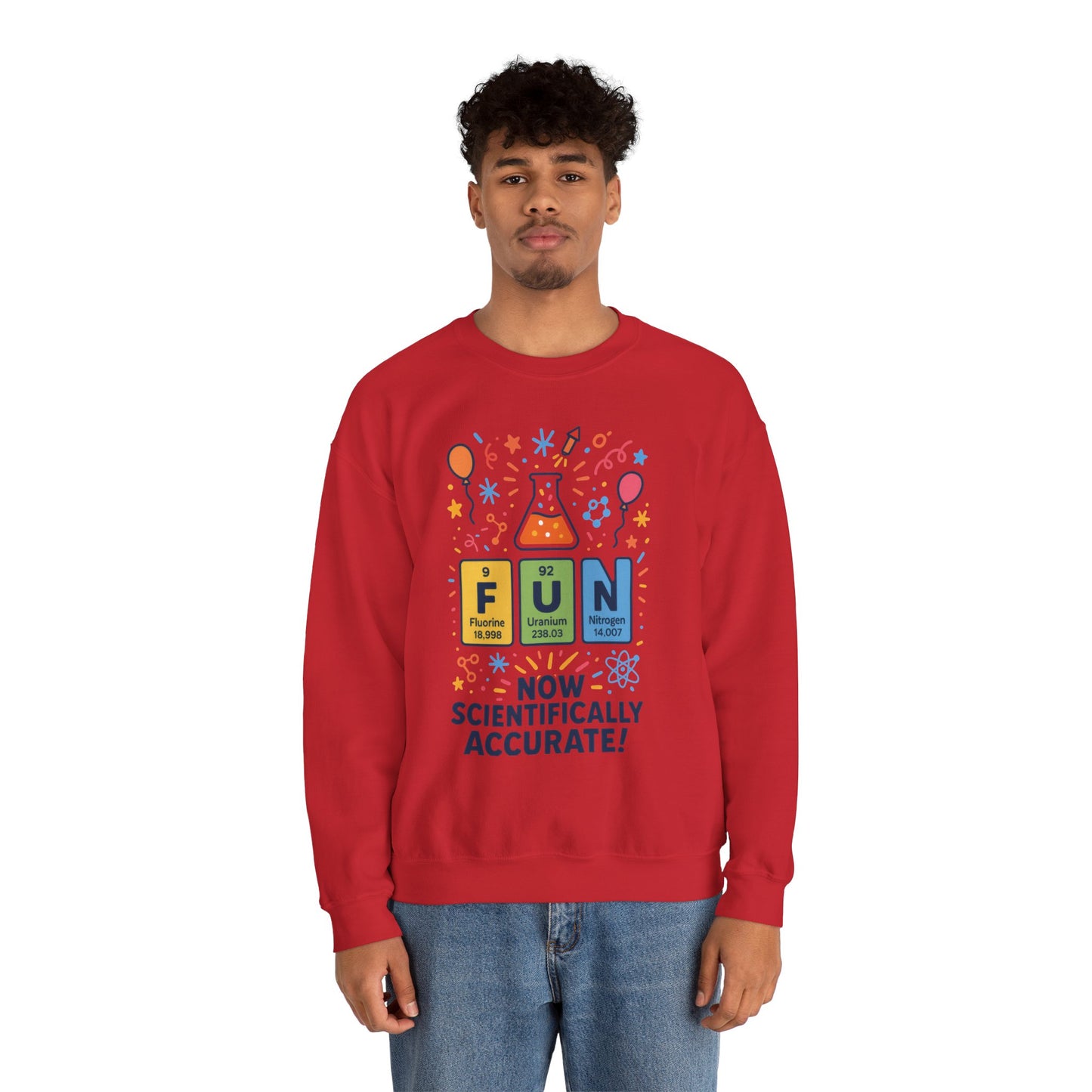 Scientifically Accurate Fun Sweatshirt, Unisex Crewneck, Perfect for Science Lovers, Birthday Gift, Casual Wear, Fun Events, Science Fair