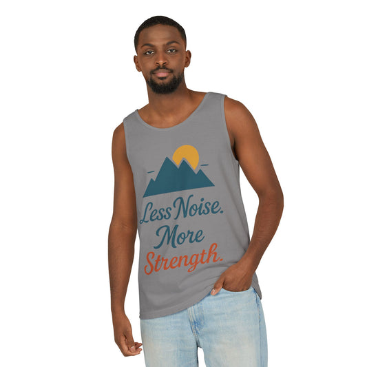 Mens Garment-Dyed Tank Top, Mens Less Noise More Strength Tank Top, Minimal Mountain Fitness Graphic Shirt
