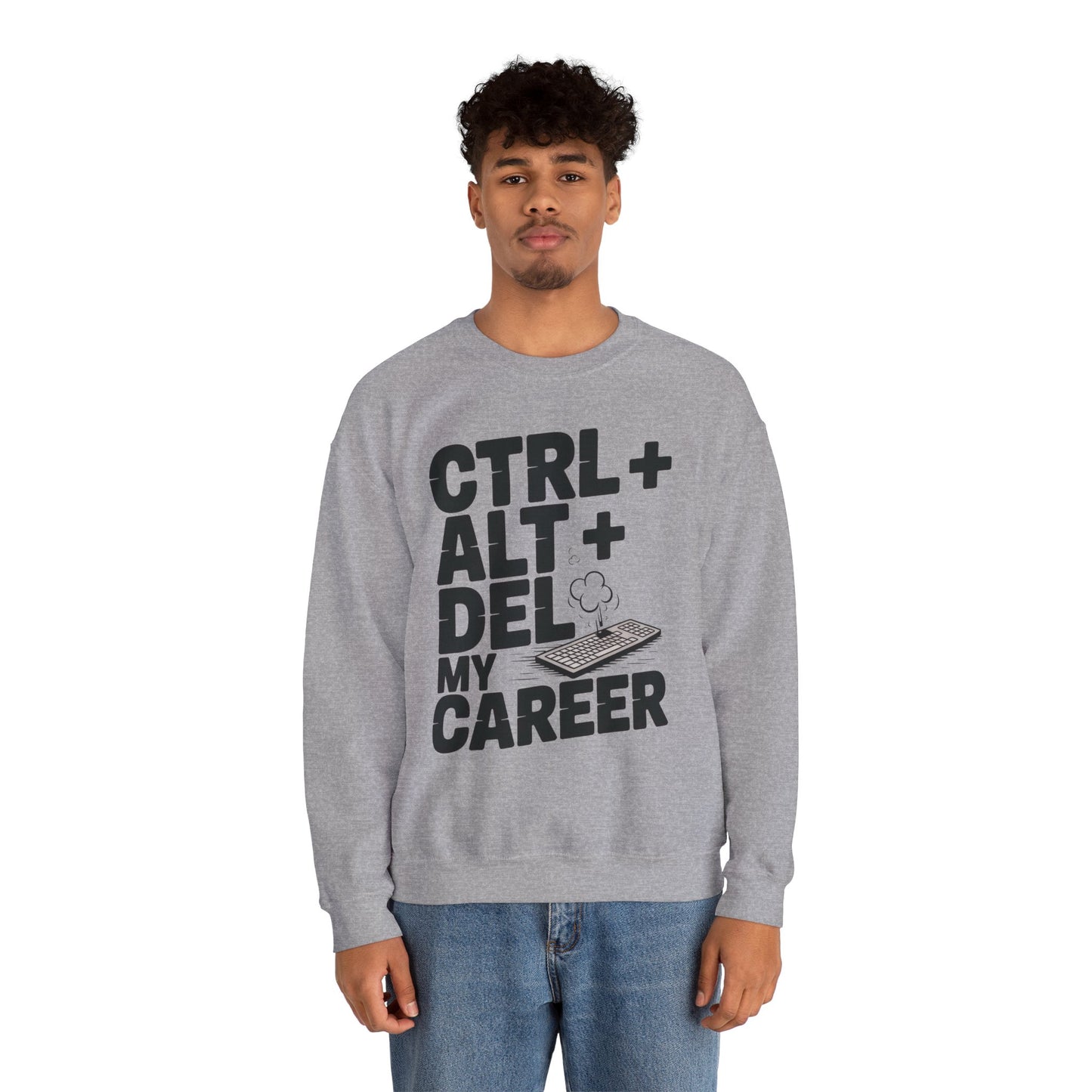 Ctrl Alt Del My Career Sweatshirt, Sarcastic Workwear Graphic Pullover, Funny Office Top, Men's Heavy Blend™ Crewneck Sweatshirt