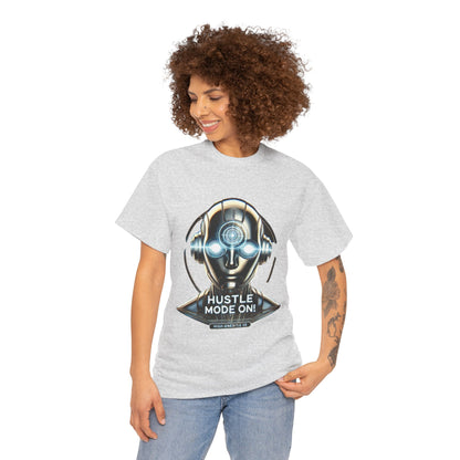 Hustle Mode On Robot T-Shirt, Cyborg Hustle Unisex Tee, Graphic T-Shirt for Gamers & Tech Lovers, Graduations, Motivational Wear