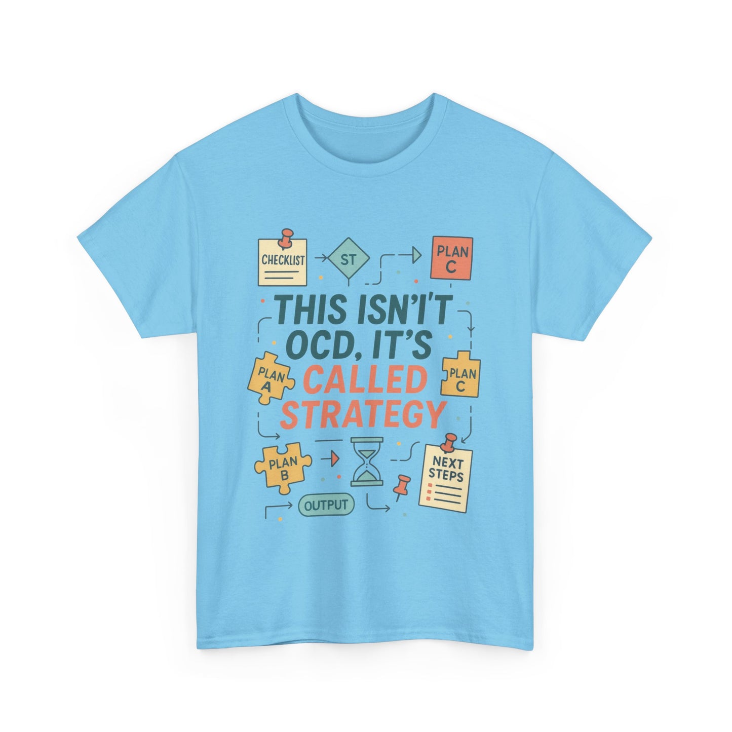 Funny Womens Strategy T-Shirt, This Isnt OCD Its Called Strategy, Planner Girl Gift Tee, Gift for Strategists, Office Humor Top