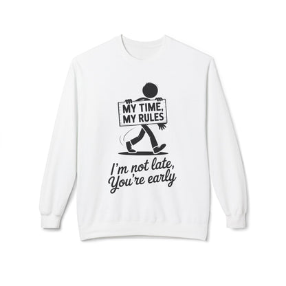 Casual Men's Crewneck Sweatshirt, Funny Sweatshirt for Men, Perfect Gift for Friends, My Time My Rules Design, Time Management Humor