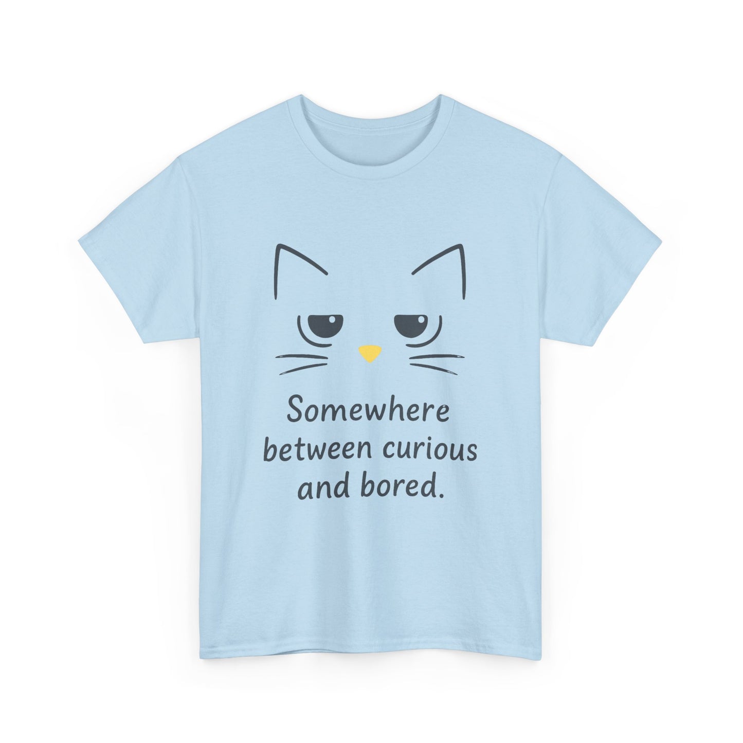 Funny Cat Quote Womens Tee, Comfortable Casual Shirt, Gift for Cat Lovers, Everyday Wear, Unique Humor Tee, Relaxed Fit Cotton