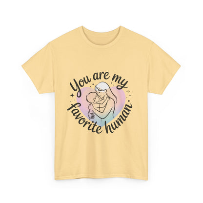 You Are My Favorite Human T-Shirt, Cute Mother and Child Shirt, Gift for Mom or Baby Shower, Mother's Day Gift