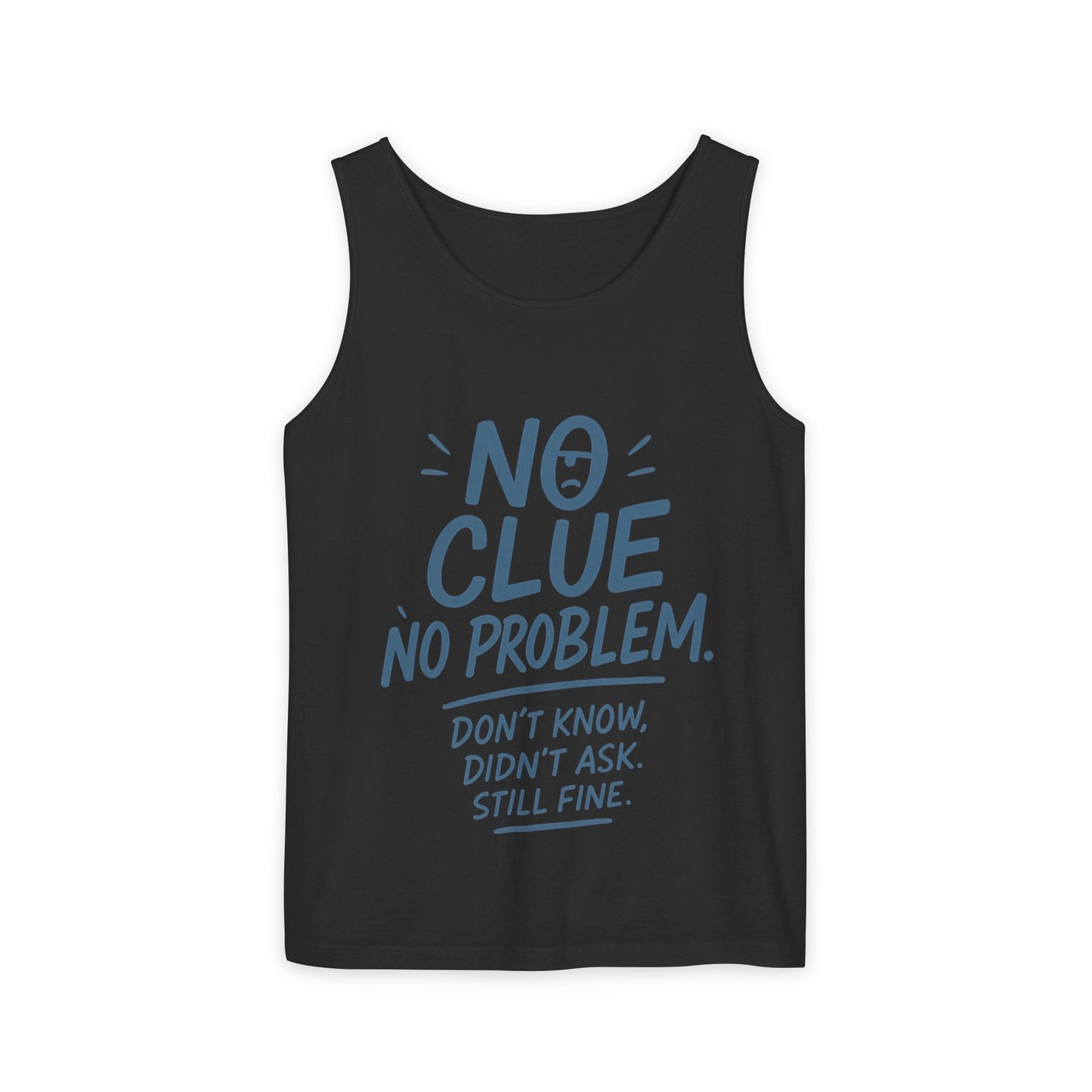 Funny No ClueWomens Tank Top, No Problem Quote Shirt, Dont Know Didnt Ask Graphic Tee, Gift for Her, Humorous Tee, Workout Sleeveless Shirt