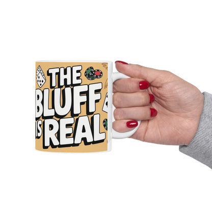 The Bluff Is Real Mug, Funny Poker Dog Coffee Cup, Gambling Gift, All In Poker Lover Humor, for Card Game Nights, Fun Gifts for Gamers