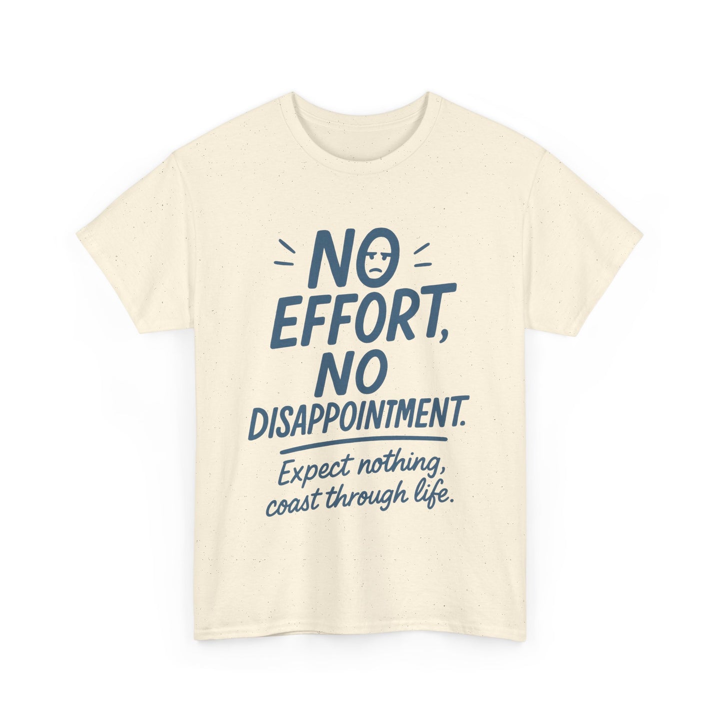 Funny No Effort Womens T-Shirt, No Disappointment Lazy Life Quote Shirt, Cute Graphic Tee for Her, Life Philosophy Shirt, Gift Idea