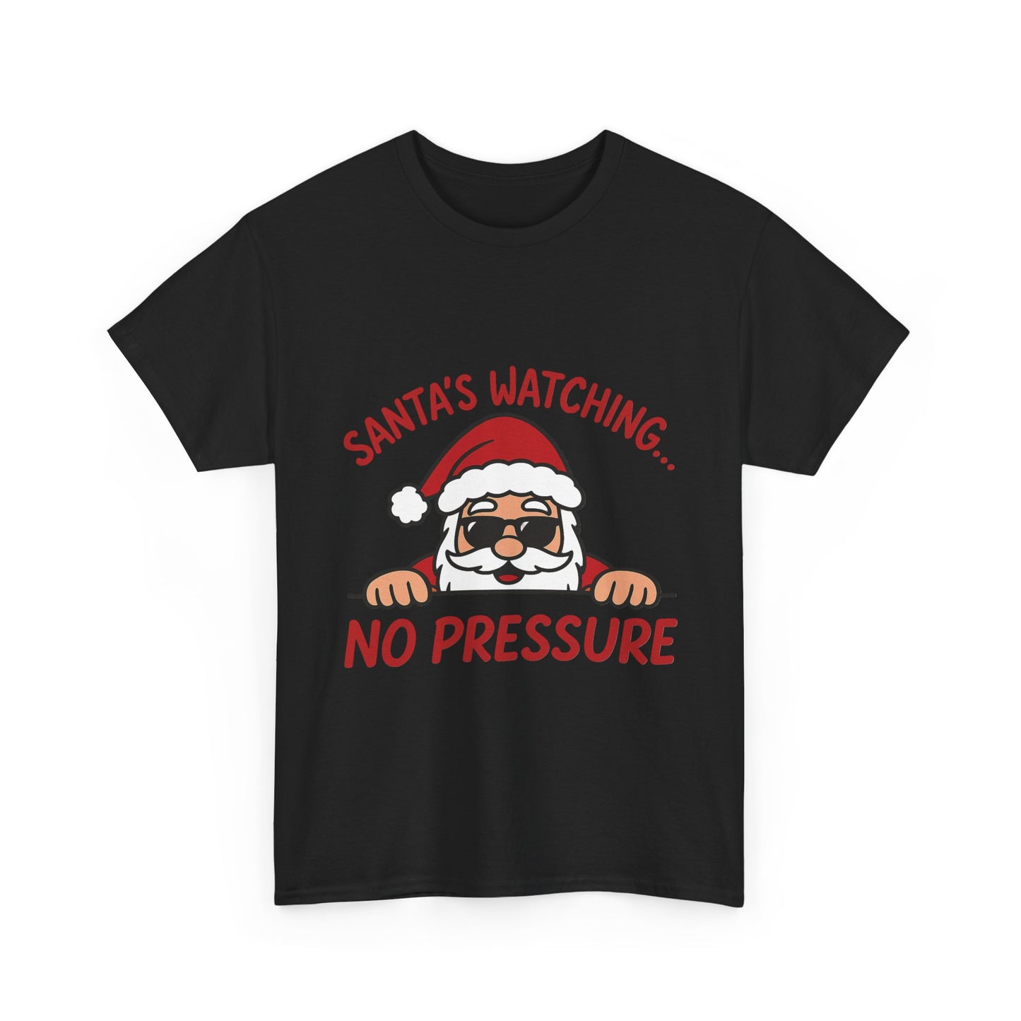 Santa's Watching No Pressure Men's Christmas T-Shirt, Funny Holiday Tee