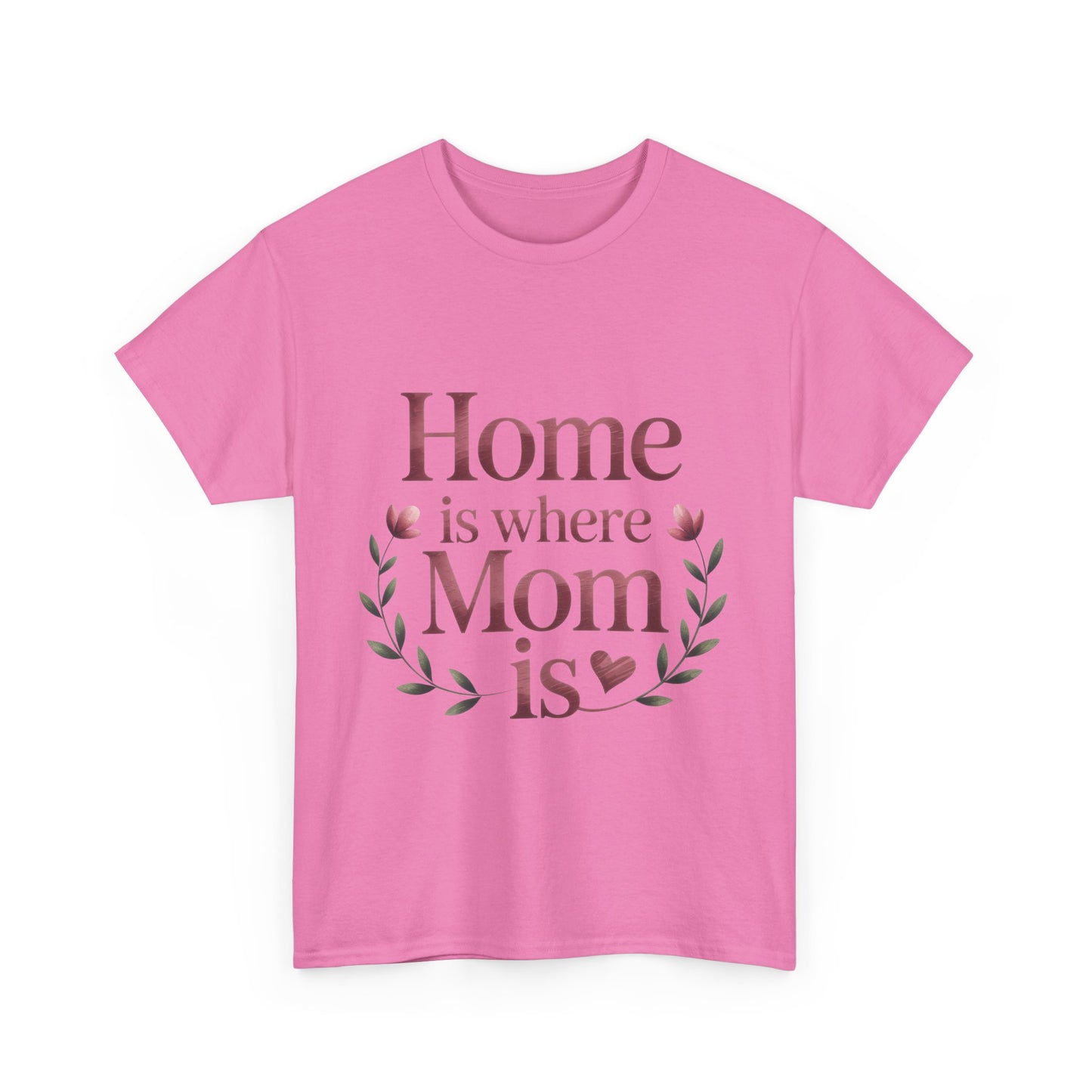 Home is Where Mom Is Unisex Tee, Cozy Cotton T-Shirt for Mothers, Perfect Gift for Mother's Day, Casual Everyday Wear, mother's day gift