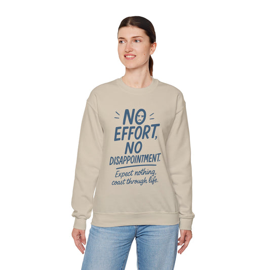 Funny Lazy Life Womens Crewneck Sweatshirt,  No Effort No Disappointment Quote, Cozy Relaxed Fit Pullover, Gift for Her