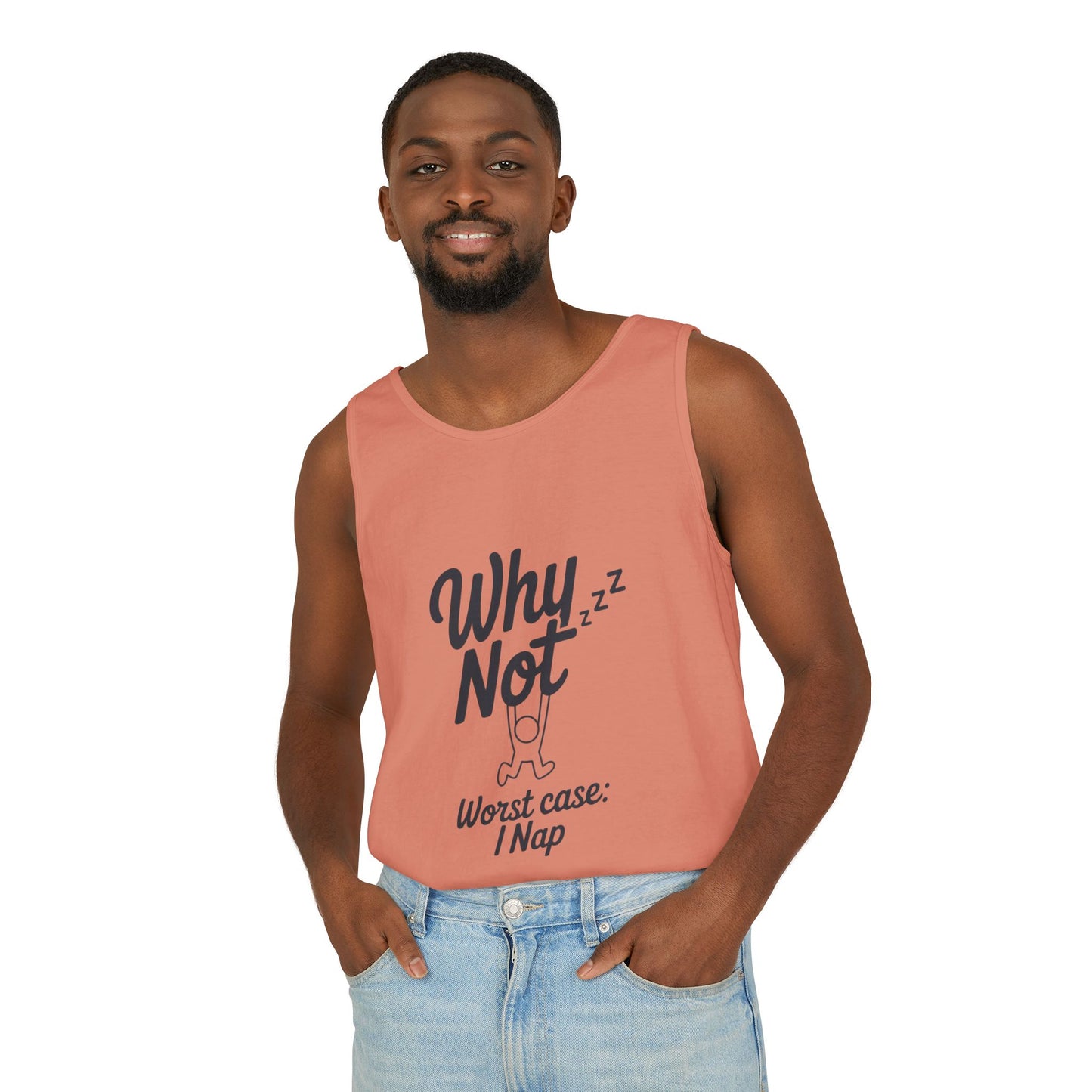 Comfy Mens Tank Top - Why Not? | Perfect for Relaxing, Gift for Nappers, Summer Wear, Vacation Apparel, Hilarious Lounge Top