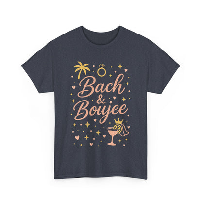 Bach & Boujee Bridal Party  Shirt, Bachelorette Party Tee, Bridesmaid Wedding Tee, Hen Party Top, Bridal Shower,  Bridesmaids Gift