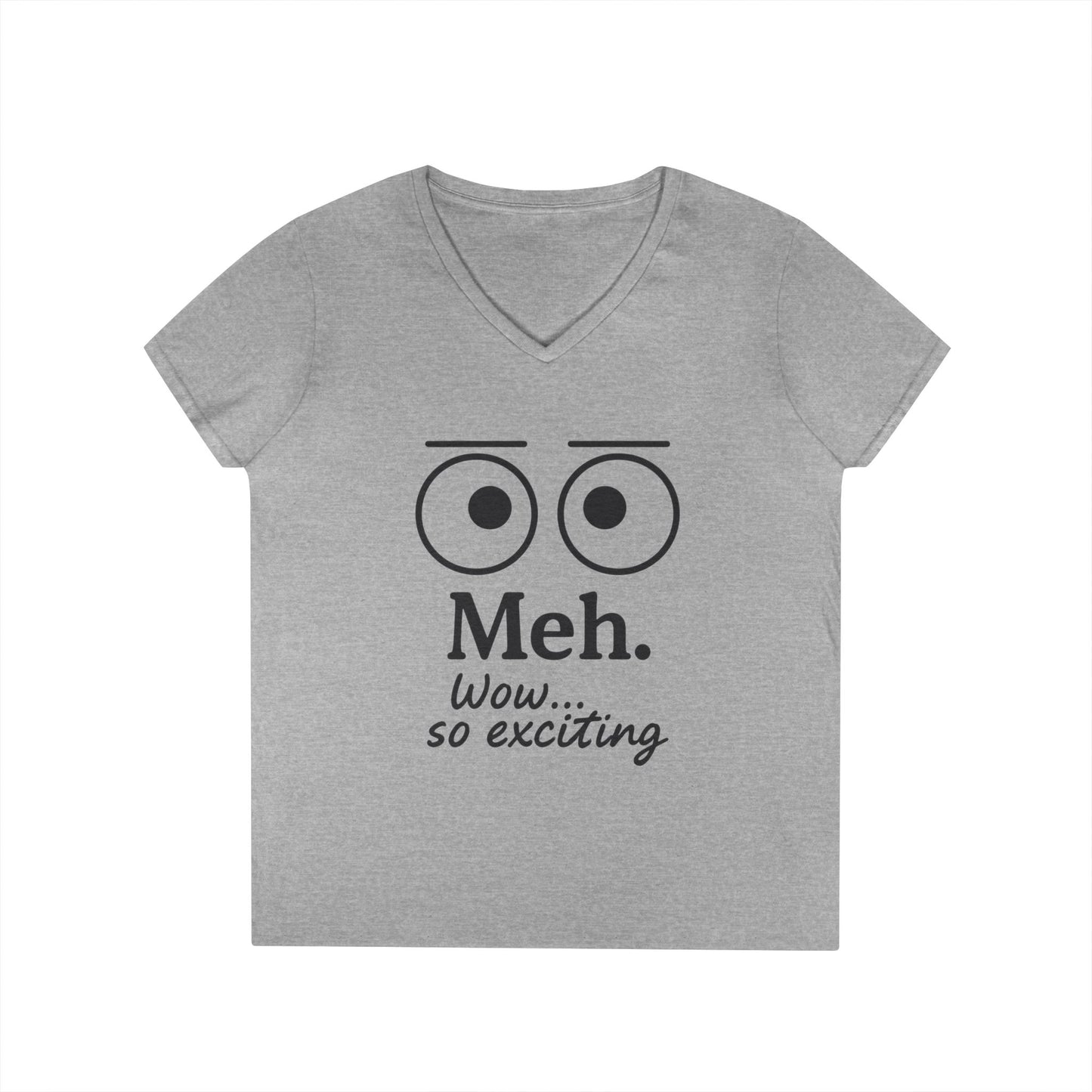 Funny Ladies' V-Neck T-Shirt - "Meh." Graphic, Casual Humor Tee, Gift for Her, Everyday Wear, Cute Top