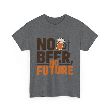 No Beer No Future Funny Beer Graphic Mens T-Shirt, Beer Tee, Beer Lover Tee