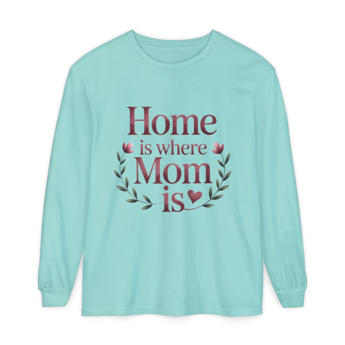 Home is Where Mom Is Long Sleeve T-Shirt, Cozy Gift for Mom, Mother's Day Top, Casual Mom Tee, Family Apparel